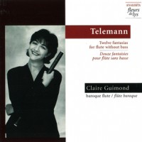 Telemann - Twelve fantasias for flute without base by Claire Guimond