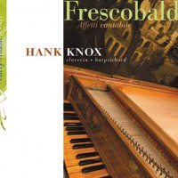 Frescobaldi - Affetti cantabile by Hank Knox